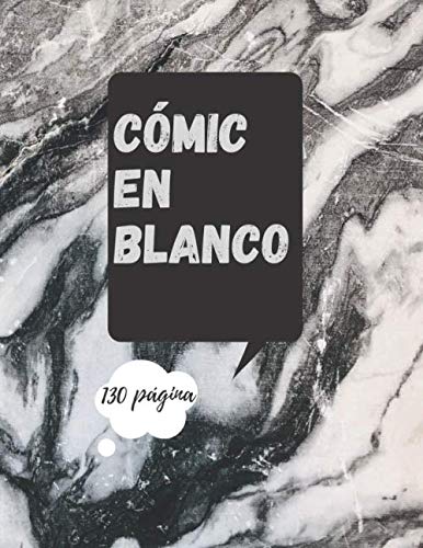 Cómic en blanco ,Crea tu propio cómic: 130 plantillas de cómics en blanco para adultos, adolescentes y niños Cómic vacío ,: 130 páginas (paneles ... cómics. Para artistas de todos los niveles.