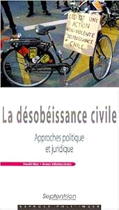 Couverture du livre de La désobéissance civile : Approches politique et juridique
