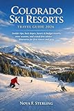 Colorado Ski Resorts Travel Guide 2026: Insider tips, best slopes, luxury & budget resorts, snow seasons, and crowd-free winter itineraries for first-timers and pros