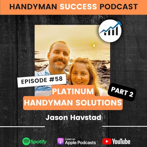 #58 Platinum Handyman Solutions (Part 2)