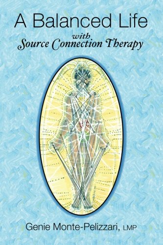 A Balanced Life: with Source Connection Therapy