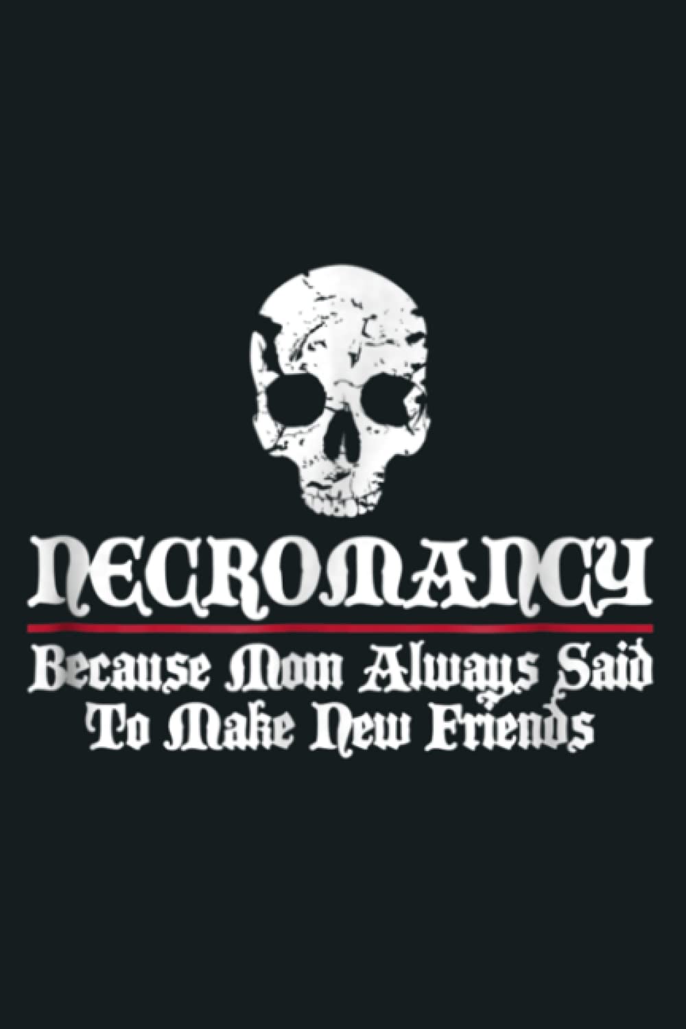 Necromancy Gift Funny Necromancer: Notebook Planner - 6x9 inch Daily Planner Journal, To Do List Notebook, Daily Organizer, 114 Pages