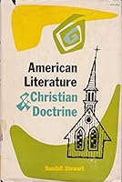American Literature & Christian Doctrine B00005VDBW Book Cover