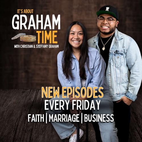 Page de couverture de It's About Graham Time with Christian & Steffany Graham