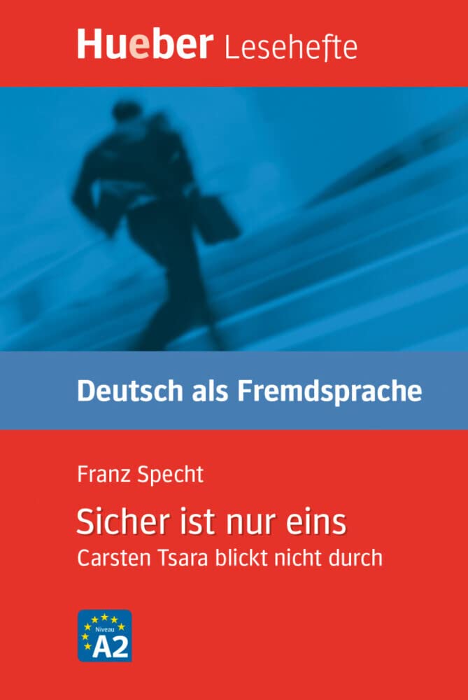 Sicher ist nur eins - Carsten Tsara blickt nicht durch - Buch: Carsten Tsara blickt nicht durch. Lesehefte Deutsch als Fremdsprache Stufe A2 (Lecturas Aleman)