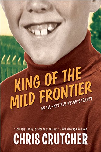 King of the Mild Frontier: An Ill-Advised Autobiography King of the Mild Frontier: An Ill-Advised Autobiography