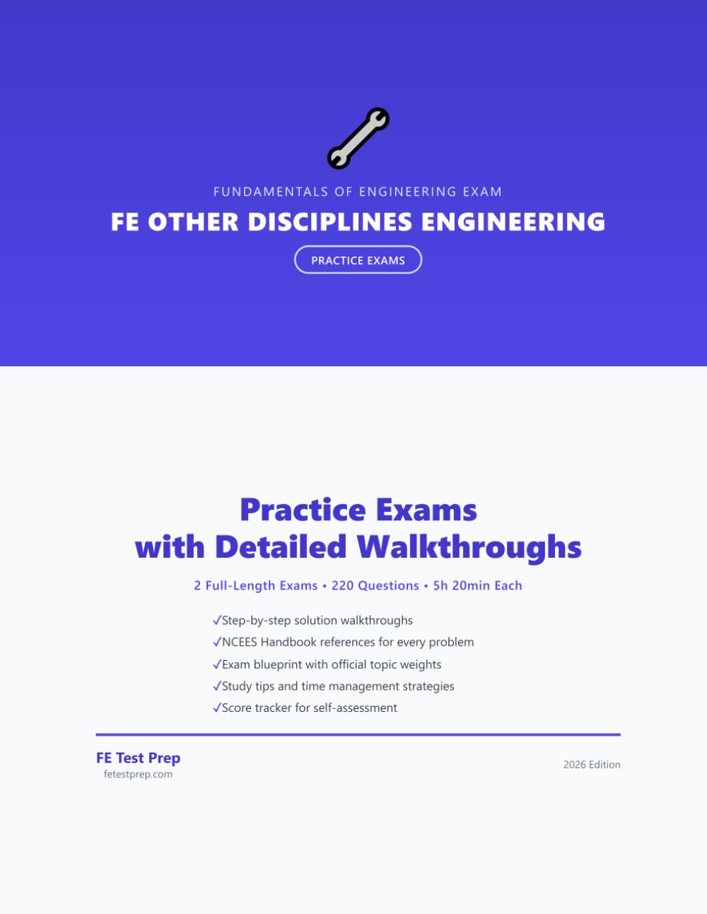 FE Other Disciplines Engineering Practice Exams: 2 Full-Length Practice Exams with Step-by-Step Solutions and NCEES Handbook References (FE Exam Prep Practice Exams)