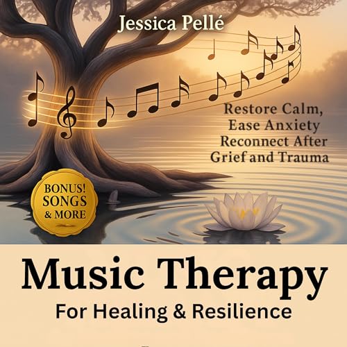 Page de couverture de Music Therapy for Healing and Resilience