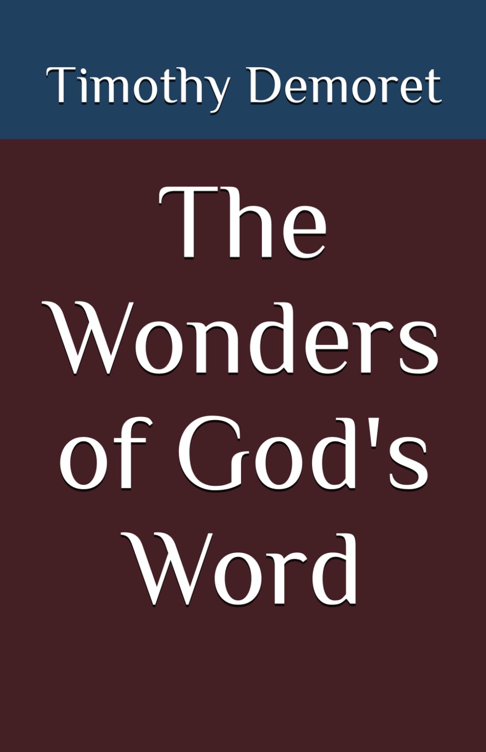 The Wonders of God's Word