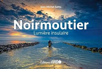 Hardcover Noirmoutier, lumière insulaire [French] Book
