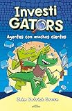 InvestiGators 1 - Agentes con muchos dientes (Spanish Edition)
