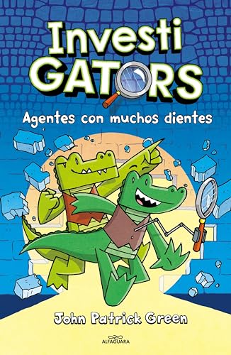 InvestiGators 1 - Agentes con muchos dientes (Spanish Edition)