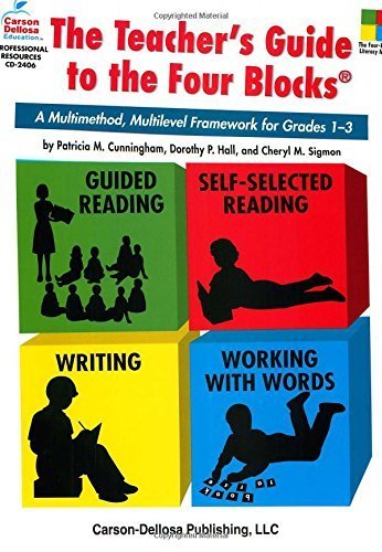 The Teacher's Guide to the Four Blocks?, Grades 1 - 3: A Multimethod ...