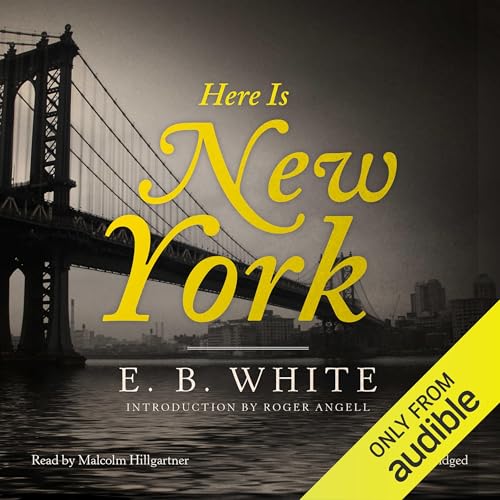 Here Is New York Audiolibro Por E. B. White arte de portada