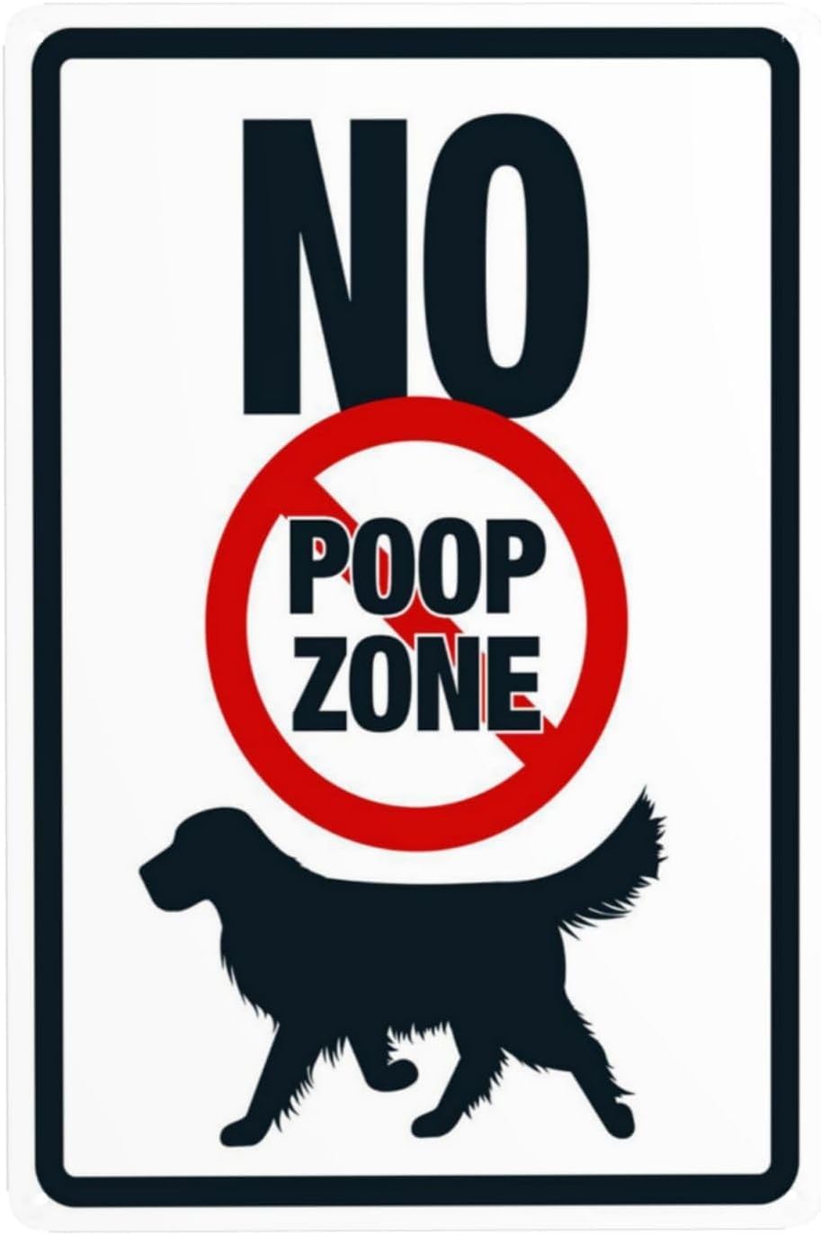No Poop Zone with Dog Graphic Rust Free Aluminum Tin Sign - Retro Security Decor with Pre-Drilled Holes for Home Yard, Business - 16x12 Inch​