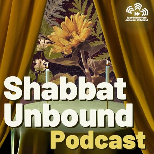 Shabbat Unbound Podcast cover art