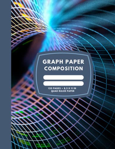  Graph Paper Composition Notebook: Grid Paper Notebook  Grid Paper for Math, Science, Engineering and Architecture Students  Quad Ruled 5x5  120 Pages, 8.5 x 11 inches