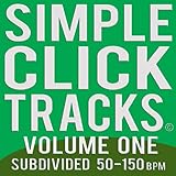 Simple Click Tracks Vol. 1, 50-150 Bpm Subdivided (mp3 Metronome)