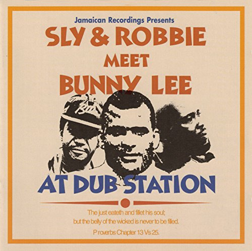 Sly & Robbie & Bunny Lee