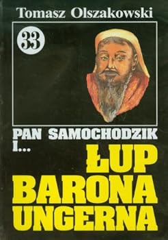Pan Samochodzik i Lup barona Ungerna 33 - Book #33 of the Pan Samochodzik