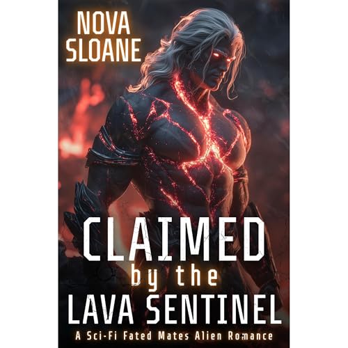 Nova Sloane presents Claimed By The Lava Sentinel episode artwork