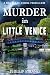 Murder in Little Venice (DCI Cook Thriller Series Book 4)