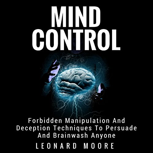 Mind Control Forbidden Manipulation and Deception