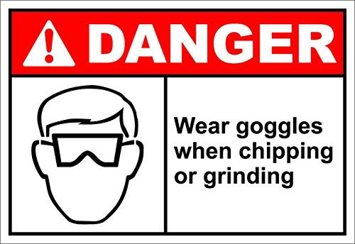 Cortan360 Wear Goggles When Chipping and Grinding Danger OSHA/ANSI Label