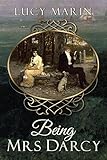 Being Mrs Darcy (Happiness in Marriage Series)