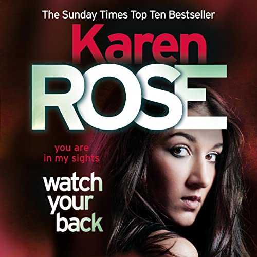 Watch Your Back (Audible Audio Edition) Karen Rose, Anne