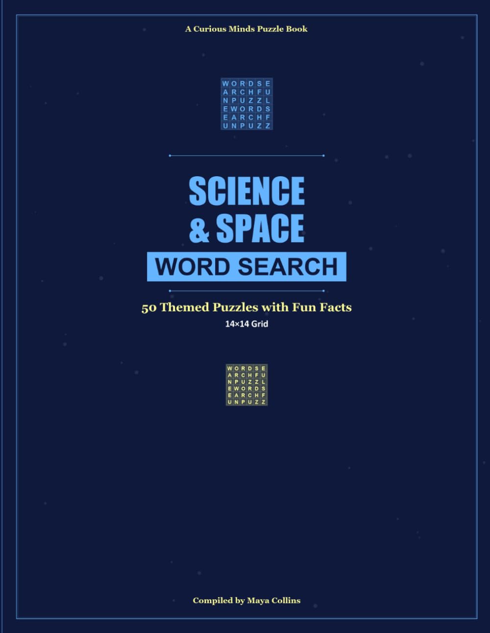 Science & Space Word Search: 50 Themed Puzzles with Fun Facts for Children and Adults (Curious Minds Puzzle Books)
