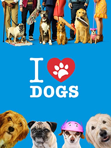 I Love Dogs