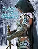 fantasy world gijon  Fantasy World Women 2: Grayscale Fantasy Coloring Book for Adults I Coloring Pages with Women of Fantasy like Elves, Fairies, Pirates, and More (Fantasy World : Grayscale Coloring Book Series)