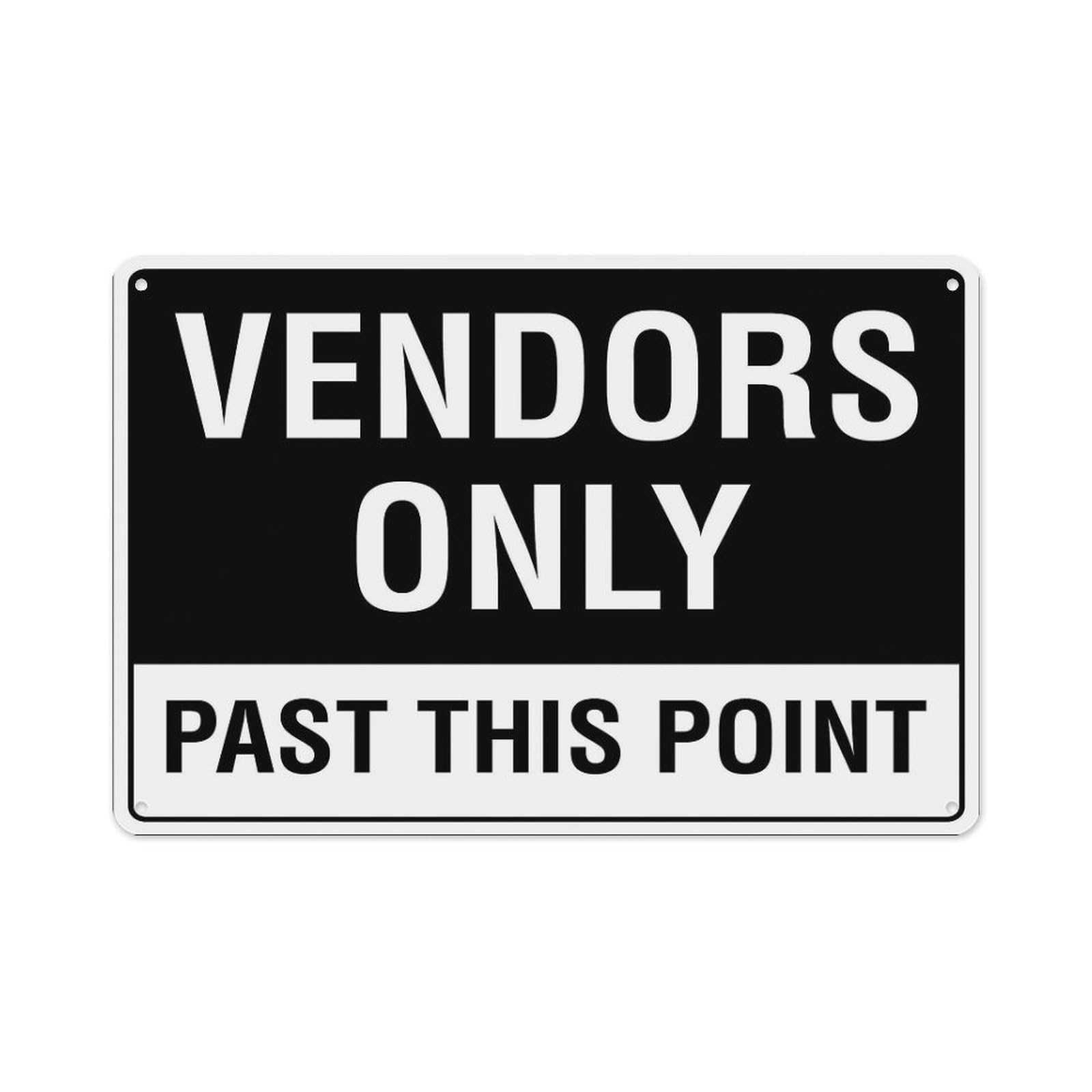 peiyeety Vendors Only Past This Point Sign Aluminum Tin Warning Signs for Home Outdoor Garden 12X16 Inches