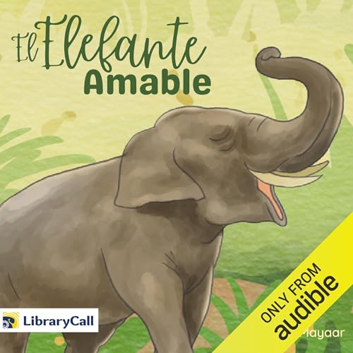 Page de couverture de El elefante amable [The Kind Elephant]