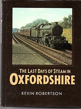 The last days of steam in Oxfordshire