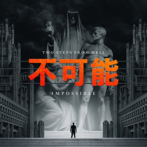 Two Steps From Hell Impossible