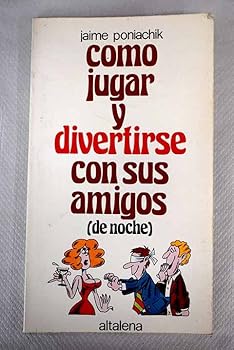 Paperback Cómo jugar y divertirse con sus amigos: (de noche) Book