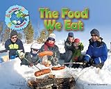 The Food We Eat (My World Your World)