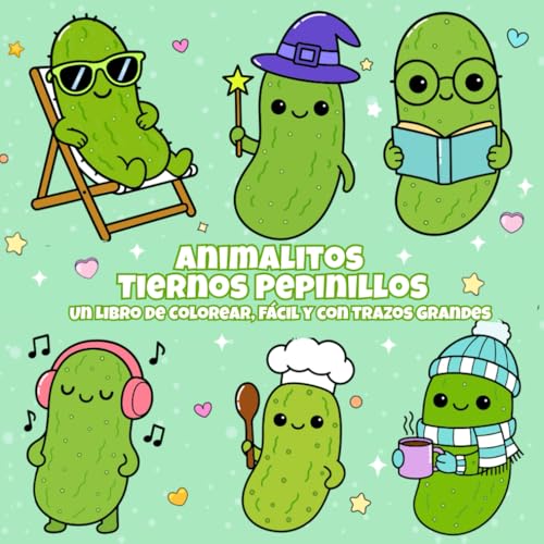  Animalitos Tiernos Pepinillos: Libro de Colorear para Adultos, Adorable, Anti-estrés y de Trazos Grandes