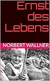  Ernst des Lebens