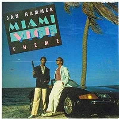 Miami Vice Theme / Miami Vice Theme TV Version, Miami Vice Theme