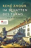 Im Schatten des Turms: Ein Wien-Roman