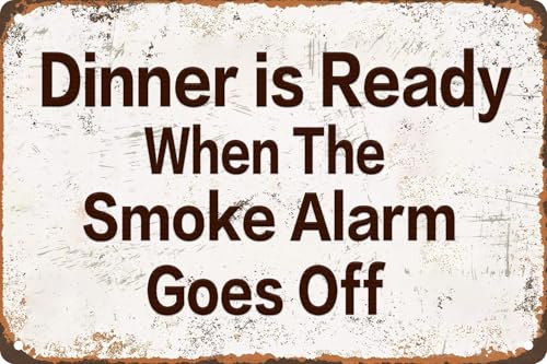 Dinner Is Ready When The Smoke Alarm Goes Off Vintage Look Metal Tin Sign 8x12 Inch
