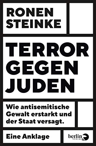  Terror gegen Juden: Wie antisemitische Gewalt erstarkt und der Staat versagt. Eine Anklage (German E Livre PDF Gratuit