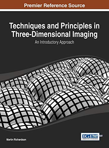 Techniques and Principles in Three-Dimensional Imaging: An Introductory Approach