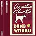 Dumb Witness: Complete & Unabridged