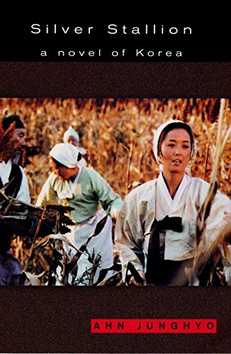 Silver Stallion: A Novel of Korea