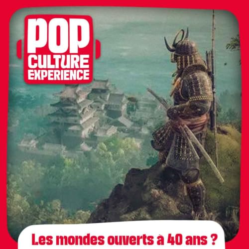 Finir un monde ouvert &agrave; 40 ans : c&rsquo;est encore possible ?