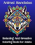  51 Relaxing and Creative Mandala Coloring Book for Adults: BOLD & EASY Mindful Animal Patterns for Stress Relief and Art Therapy Mandala Coloring Book for Adults Relaxation